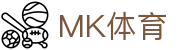 MK体育(MK sports)中国 · 官网首页